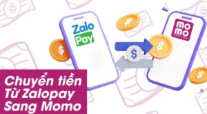 Chi tiết cách chuyển tiền từ Zalopay sang Momo